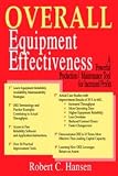 Overall Equipment Effectiveness: A Powerful Production/Maintenance Tool for Increased Profits