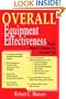 Overall Equipment Effectiveness: A Powerful Production/Maintenance Tool for Increased Profits