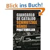 Schmutzige H�nde: Politthriller