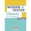 Wissen und Testen - Chemie: 7.-10. Schuljahr - Buch mit L�sungen