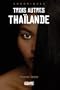 Trois Autres Tha�lande, 2e Edition Illustr�e