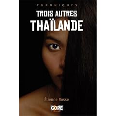 Trois Autres Tha�lande, 2e Edition Illustr�e
