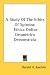 A Study Of The Ethics Of Spinoza: Ethica Ordine Geometrico Demonstrata