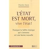 L'Etat est mort! Vive l'�tatpar Charles Gave