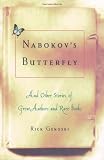 Nabokovs Butterfly: and Other Stories of Great Authors and Rare Books