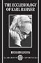 The Ecclesiology of Karl Rahner