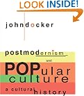 Postmodernism and Popular Culture: A Cultural History