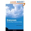 Everyware: The Dawning Age of Ubiquitous Computing