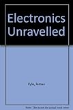 Electronics unravelled : a new commonsense approach