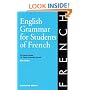 English Grammar for Students of French: The Study Guide for Those Learning French