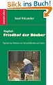 Bagdad - Friedhof der B�cher: Tagebuch des Direktors von Nationalbibliothek und -Archiv des Iraks