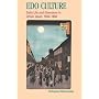 Edo Culture: Daily Life and Diversions in Urban Japan, 1600-1868