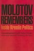Molotov Remembers: Inside Kremlin Politics