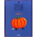 Mille Ans de Contes : Tome 1