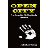 OpenCity:TrueStoryoftheKCCrimeFamily1900-1950