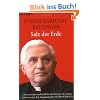 Salz der Erde: Christentum und katholische Kirche im neuen Jahrtausend. Ein Gespr�ch mit Peter Seewald