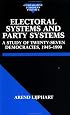 Electoral Systems and Party Systems: A Study of Twenty-Seven Democracies, 1945-1990 (Comparative European Politics)