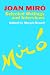 Joan Miro: Selected...