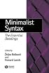 Minimalist Syntax: The Essential Readings (Linguistics: The Essential Readings)