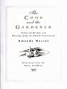 The Cook and the Gardener: A Year of Recipes and Writings from the French Countryside