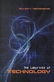 The Labyrinth of Technology: A Preventive Technology and Economic Strategy as a Way Out