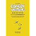 Comedy Writing Secrets: How to Think Funny, Write Funny, Act Funny and Get Paid for It