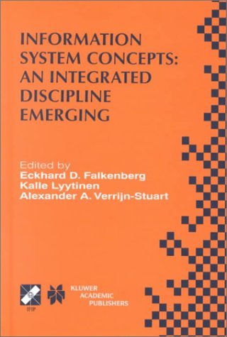 Information System Concepts: An Integrated Discipline Emerging (IFIP Advances in Information and Communication Technology)
