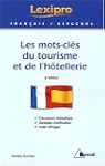 Les mots-cl�s du tourisme et de l'h�t...