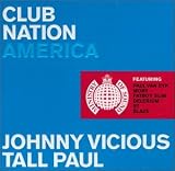 Johnny Vicious and Tall Paul - Club Nation America