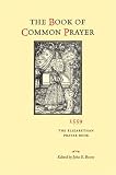 The Book of Common Prayer 1559: The Elizabethan Prayer Book
