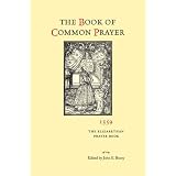 The Book of Common Prayer, 1559: The Elizabethan Prayer Bookby John E. Booty
