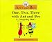 One, Two, Three With Ant and Bee: A Counting Story (Ant & Bee)