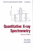 Quantitative X-Ray Spectrometry (Practical Spectroscopy)