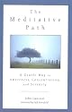 The Meditative Path: A Gentle Way to Awarness, Concentration, and Serenity