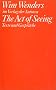 The Act of Seeing: Texte und Gespr�che