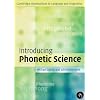 Introducing Phonetic Science (Cambridge Introductions to Language and Linguistics)