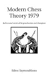 Modern Chess Theory 1979 by Raymond Keene