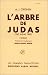 L'Arbre de Judas (livre non massicoté)