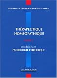 Therapeutique homeopathique tome 2 possibilites en pathologie chronique