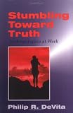 Stumbling toward Truth: Anthropologists at Work
