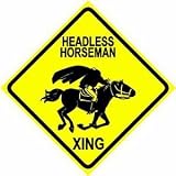 HEADLESS HORSEMAN XING * sign sleepy hollow