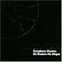Symphony Masses: Ho Drakon Ho Megas