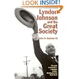 Lyndon Johnson and the Great Society (The American Ways Series) by John A. Andrew