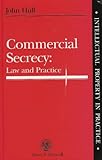 Commercial secrecy : law and practice