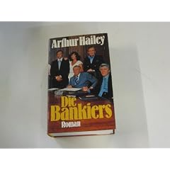 Die Bankiers : Roman.