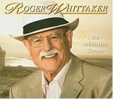 Mein Sch�nster Traum/Premium - Roger Whittaker
