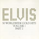 Elvis' Worldwide 50 Gold Award Hits, Vol. 1, Parts 1 & 2