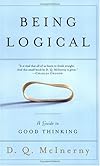 Being Logical: A Guide to Good Thinking