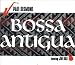 Bossa Antigua