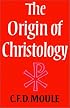 The Origin of Christology